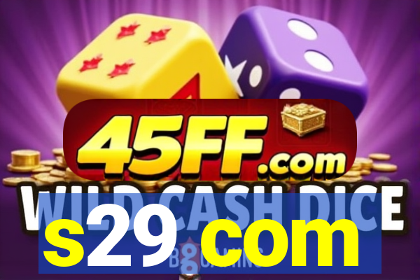 s29 com